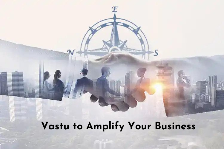 How to Use Vastu Shastra to Amplify Your Business